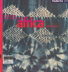 Printed and Dyed Textiles from Africa