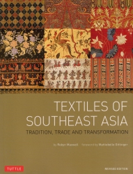Textiles of Southeast Asia Tradition Trade and Transformation