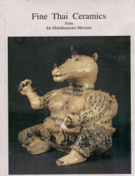 Fine Thai Ceramics From The Mekdhanasarn Museum